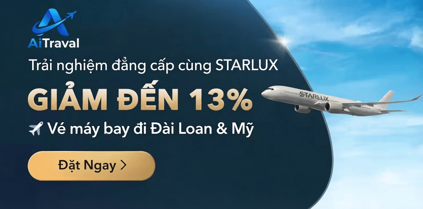 Banner STARLUX giảm đến 13% vé máy bay Đài Loan & Mỹ